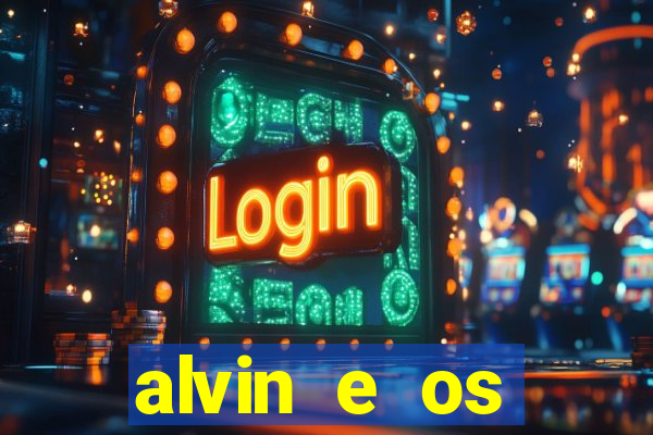 alvin e os esquilos 3 filme completo dublado mega filmes